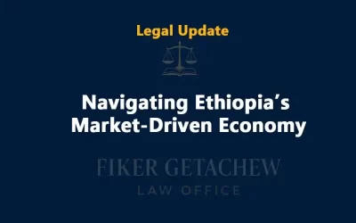 Navigating Ethiopia’s Market-Driven Economy